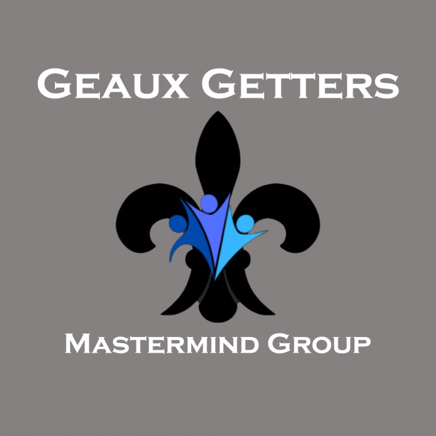 Geaux Getters Mastermind Group